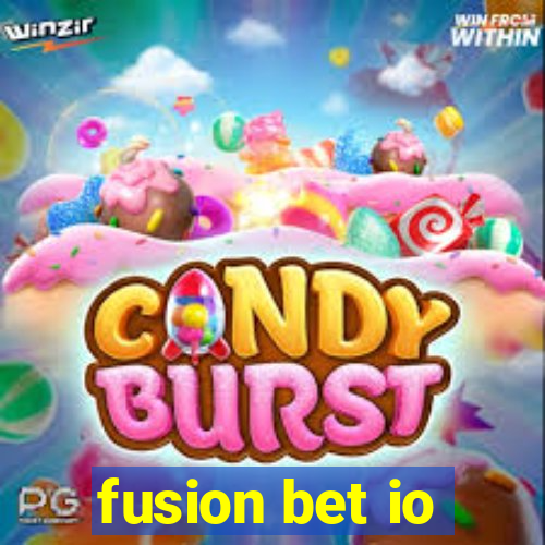 fusion bet io